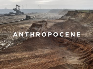 Anthropocene The Human Epoch